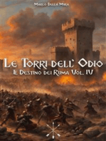 Le Torri dell'Odio: Il Destino dei Ruma Vol. IV