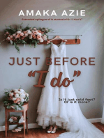 Just Before "I do"