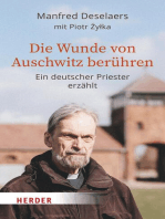 Die Wunde von Auschwitz berühren: Ein deutscher Priester erzählt