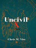 Uncivil X: Aviary Hill, #2