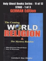 The Coming WORLD RELIGION and the MYSTERY BABYLON - GERMAN EDITION: School of the Holy Spirit Series 11 of 12, Stage 1 of 3