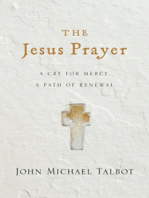 The Jesus Prayer by John Michael Talbot (Ebook) Read free for 30