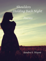 Shoulders Holding Back Night: Poems