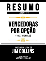 Resumo Estendido - Vencedoras Por Opção (Great By Choice) - Baseado No Livro De Jim Collins