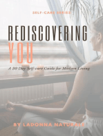 Rediscovering You: A 30 Day Self-Care Guide to Modern Living