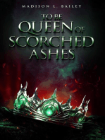 To be Queen of Scorched Ashes