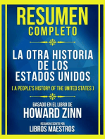 Resumen Completo - La Otra Historia De Los Estados Unidos (A People's History Of The United States) - Basado En El Libro De Howard Zinn: (Edicion Extendida)