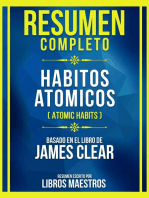 Resumen Completo - Habitos Atomicos (Atomic Habits) - Basado En El Libro De James Clear (Edicion Extendida)