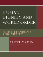 Human Dignity and World Order: The Holistic Foundations of Global Democracy