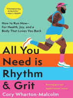 All You Need is Rhythm & Grit: How to Run Now—for Health, Joy, and a Body That Loves You Back