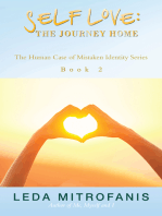 Self Love: The Journey Home: The Human Case of Mistaken Identity Series Book 2