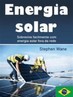 Energia solar: Sobrevive facilmente com energia solar fora da rede