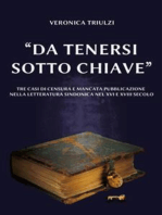 "Da tenersi sotto chiave": Tre casi di censura e mancata pubblicazione nella letteratura sindonica nel XVI e XVIII secolo