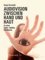 Audiovision zwischen Hand und Haut: Zu einer hapto-taktilen Filmtheorie