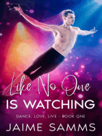 Like No One Is Watching: Dance, Love, Live, #1