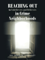 REACHING OUT To Unbelievers and Believers In Crime Neighborhoods