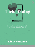 Turbo-Dating: The Roadmap to Finding Your Life Partner in the Modern World