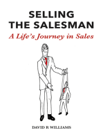 SELLING THE SALESMAN: A Life's Journey in Sales