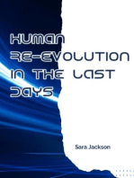 Human re-evolution in the last days