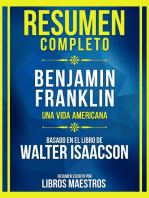 Resumen Completo - Benjamin Franklin - Una Vida Americana - Basado En El Libro De Walter Isaacson