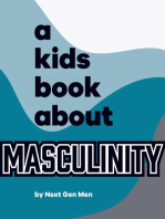 A Kids Book About Masculinity