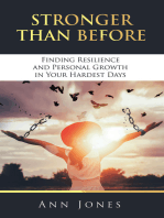 STRONGER THAN BEFORE: Finding Resilience and Personal Growth in Your Hardest Days