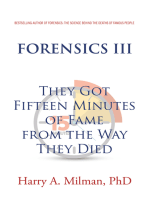 FORENSICS III: They Got Fifteen Minutes of Fame from the Way They Died