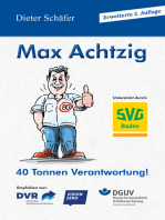 Max Achtzig: 40 Tonnen Verantwortung!