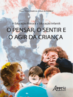 A Educação Física e a Educação Infantil: o Pensar, o Sentir e o Agir da Criança