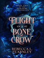 Flight of the Bone Crow: The Nowhere Chronicles, #2