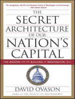 The Secret Architecture of Our Nation's Capital: The Masons and the Building of Washington, D.C.