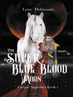 The Super Blue Blood Moon
