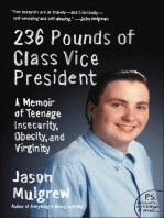 236 Pounds of Class Vice President: A Memoir of Teenage Insecurity, Obesity, and Virginity