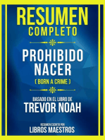Resumen Completo - Prohibido Nacer (Born A Crime) - Basado En El Libro De Trevor Noah: (Edicion Extendida)