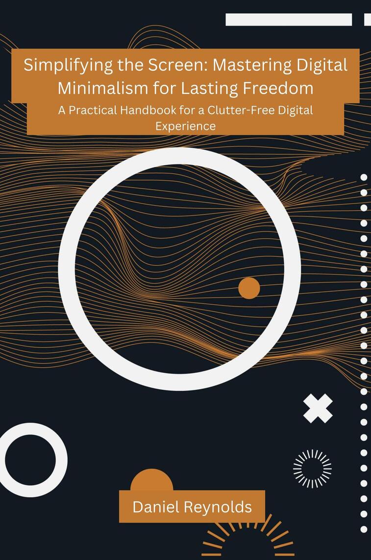 Simplifying the Screen by Daniel Reynolds (Ebook) - Read free for 30 days