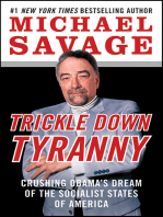 Trickle Down Tyranny: Crushing Obama's Dream of the Socialist States of America