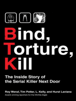 Bind, Torture, Kill: The Inside Story of BTK, the Serial Killer Next Door