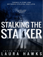 Stalking the Stalker