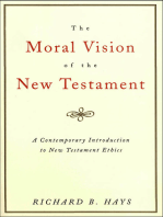 The Moral Vision of the New Testament: A Contemporary Introduction to New Testament Ethics