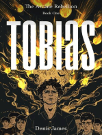 Tobias: The Arcane Rebellion, #1
