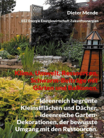 Klima, Umwelt, Ressourcen, Schwarm-Beiträge mit Gärten und Balkonen.: Ideenreich begrünte Kleinstflächen und Dächer, ideenreiche Garten-Dekorationen, der bewusste Umgang mit den Ressourcen.