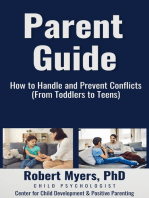 Parent Guide - How to Handle and Prevent Conflicts: (From Toddlers to Teens)