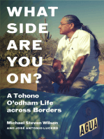 What Side Are You On?: A Tohono O'odham Life across Borders