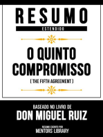 Resumo Estendido - O Quinto Compromisso (The Fifth Agreement) - Baseado No Livro De Don Miguel Ruiz