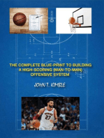THE COMPLETE BLUEPRINT TO BUILDING A HIGH-SCORING (MAN-TO-MAN) OFFENSIVE SYSTEM-BOOK 1 OF 2 BOOKS