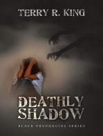 DEATHLY SHADOW: BLACK PROPHECIES SERIES