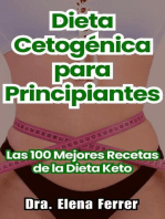Dieta Cetogénica para Principiantes Las 100 Mejores Recetas de la Dieta Keto: Recetas Saludables y Fáciles
