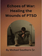 Echoes of War: Healing the Wounds of PTSD