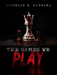 The Games We Play by Alistair B Hayward (Ebook) - Read free for 30 ...