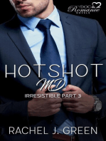 Hotshot MD - Irresistible - Part 3: HotShot MD- Irresistible, #3